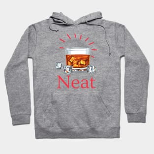 Drink Alcohol Neat Hoodie